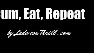 Leda von Thrill - Cum - Eat - Repeat CEI