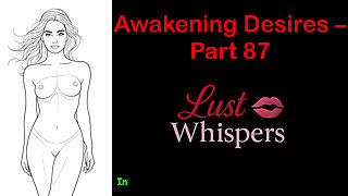Awakening Desires - Part 87 - English Audio Story with Subtitle