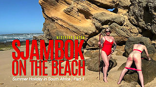 Sjambok on the Beach. Summer Holiday in South Africa Part 1